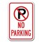 Signmission No Parking with P No Parking symbol 12inx18in Heavy Ga. Aluminums, A-1218 No Parkings - Park symbol A-1218 No Parking Signs - Park symbol - alternate 1